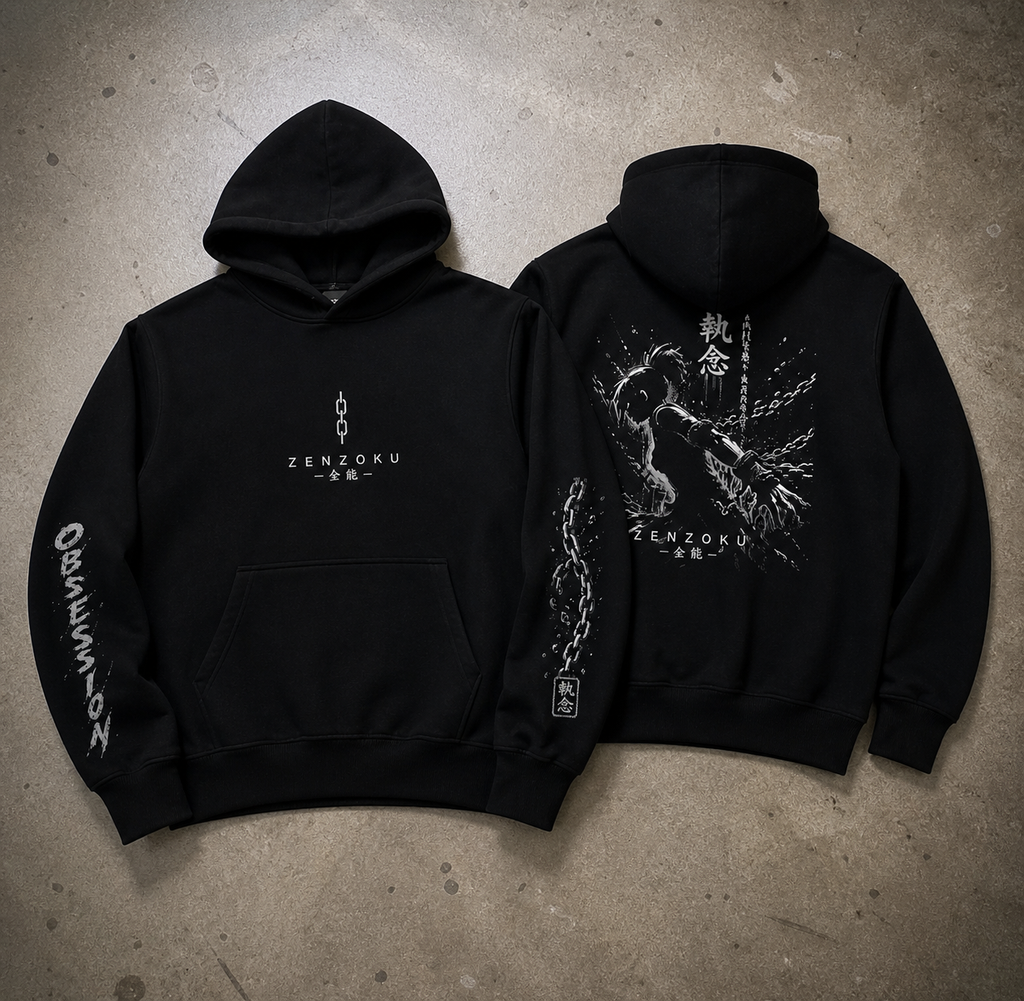 ZENZOKU Obsession Hoodie — If it doesn’t consume you, it’s not obsession